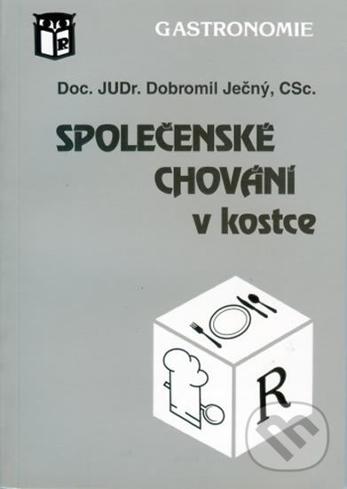 Kniha: Společenské chování v kostce (Dobromil Ječný). Ratio