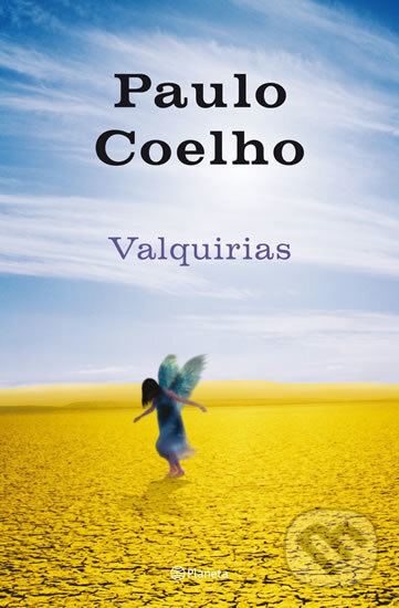 Kniha: Valquirias (Paulo Coelho). Planeta Internacional, 2010