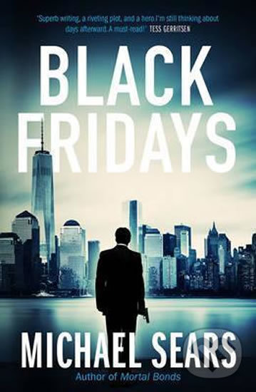 Kniha: Black Fridays (Michael Sears). Gerald Duckworth, 2016