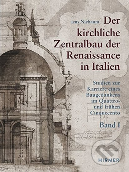 Levně Der kirchliche Zentralbau der Renaissance in Italien - kniha z kategorie História