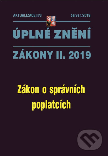 Levně Úplné znění zákony II. 2019: Zákon o správních poplatcích