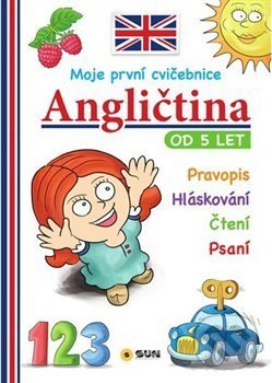 Levně Moje první cvičevnice: Angličtina od 5 let (Pravopis, hláskování, čtení, psaní) - kniha z kategorie 1. stupeň