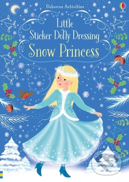 Levně Little Sticker Dolly Dressing Snow Princess - Fiona Watt - kniha z kategorie Pre deti a mládež