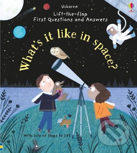 Levně What's it Like in Space? - Katie Daynes, Christine Pym (ilustrácie) - kniha z kategorie Pre deti a mládež