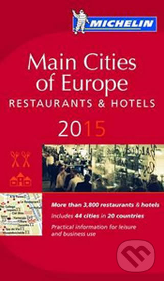 Levně Main cities of Europe 2015 (Restaurants & Hotels) - kniha z kategorie Sprievodcovia Európou