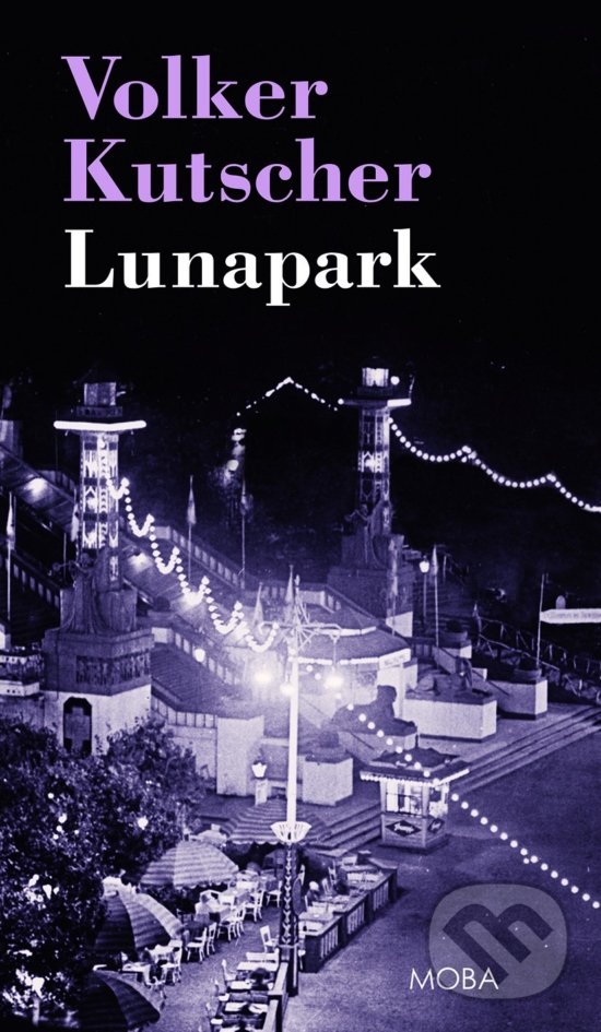 Levně Lunapark - Volker Kutscher - kniha z kategorie Thrillery
