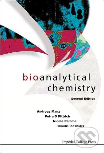 Levně Bioanalytical Chemistry - Andreas Manz, Petra S. Dittrich, Nicole Pamme, Dimitri Iossifidis - kniha z kategorie Odborné a náučné