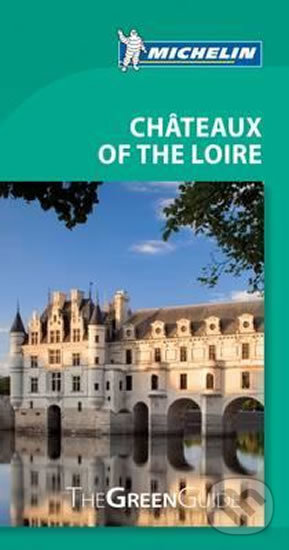 Kniha: Chateaux of Loire (Michellin). Michellin, 2015