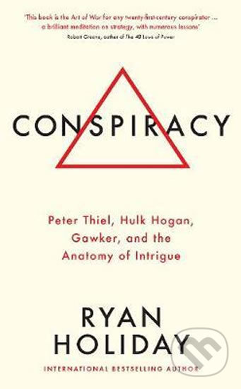 Conspiracy - Ryan Holiday, Profile Books, 2019
