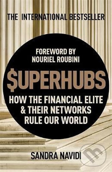 Levně SuperHubs (How the Financial Elite and Their Networks Rule our World) - kniha z kategorie Humanitné a spoločenské vedy