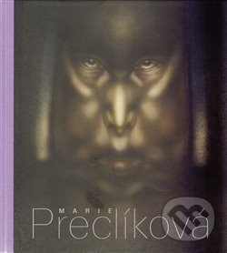 Levně Marie Preclíková. Tajemné bytosti - Adam Hnojil - kniha z kategorie Fotografie