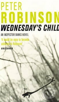 Levně Wednesday´s Child - Peter Robinson - kniha z kategorie Detektívky