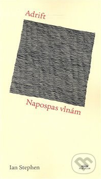 Levně Adrift. Napospas vlnám - Ian Stephen - kniha z kategorie Poézia
