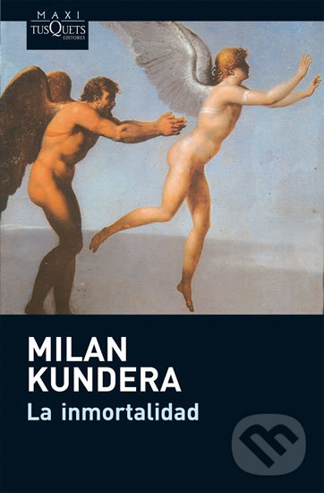 Levně La inmortalidad - Milan Kundera - kniha z kategorie Beletria