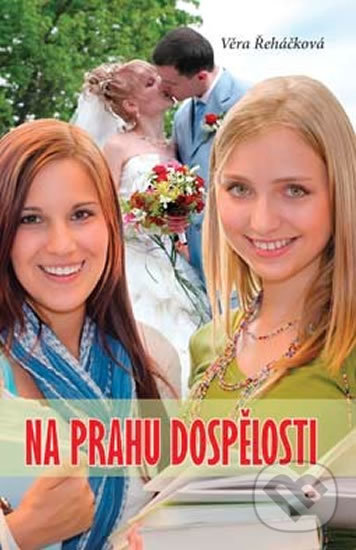 Levně Na prahu dospělosti - Věra Řeháčková - kniha z kategorie Beletria