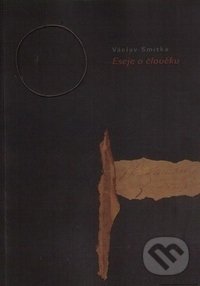 Levně Eseje o člověku - Václav Smitka - kniha z kategorie Filozofia