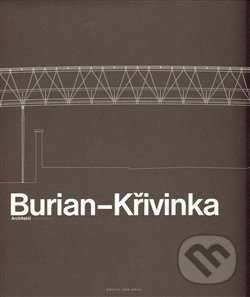 Levně Burian – Křivinka Architekti - Aleš Burian - kniha z kategorie Architektúra