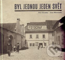 Levně Byl jednou jeden svět - Petr Hruška - kniha z kategorie Fotografie