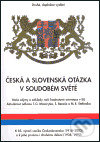Česká a slovenská otázka v soudobém světě