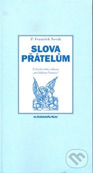 Levně Slova přátelům - František Novák - kniha z kategorie Filozofia