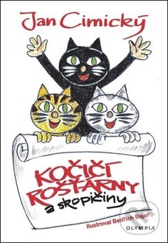 Levně Kočičí rošťárny - Jan Cimický, Bedřich Bajer (ilustrácie) - kniha z kategorie Rozprávky