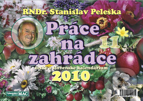 Práce na zahrádce 11/2010 - Stanislav Peleška, MAC, 2009