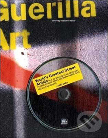 Kniha: Guerilla Art (Sebastian Peiter a Goetz Werner). Laurence King Publishing, 2009