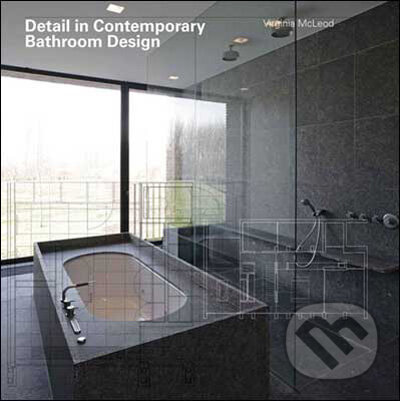 Levně Detail in Contemporary Bathroom Design - Virginia McLeod - kniha z kategorie Umenie, dizajn a architektúra