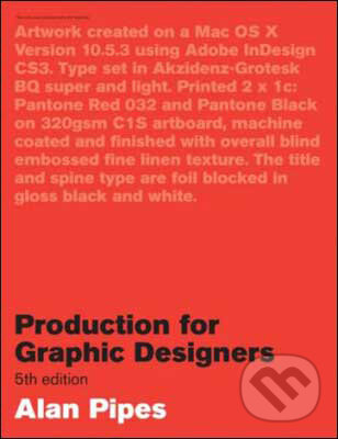 Levně Production for Graphic Designers (5th Edition) - Alan Pipes - kniha z kategorie Umenie, dizajn a architektúra