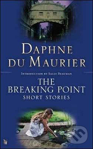 Levně The Breaking Point - Daphne du Maurier - kniha z kategorie Beletria