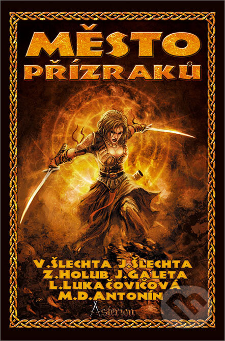 Levně Město přízraků (Asterion) - Vladimír Šlechta, Zbyněk Holub, Martin D. Antonín a kol. - kniha z kategorie Sci-fi a fantasy