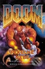 Kniha: DOOM: Pekelné nebe (Brad Linaweaver a Dafydd ab Hugh). FANTOM Print