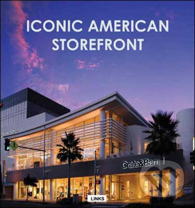 Levně Iconic American Storefront - Xu Bin - kniha z kategorie Umenie, dizajn a architektúra