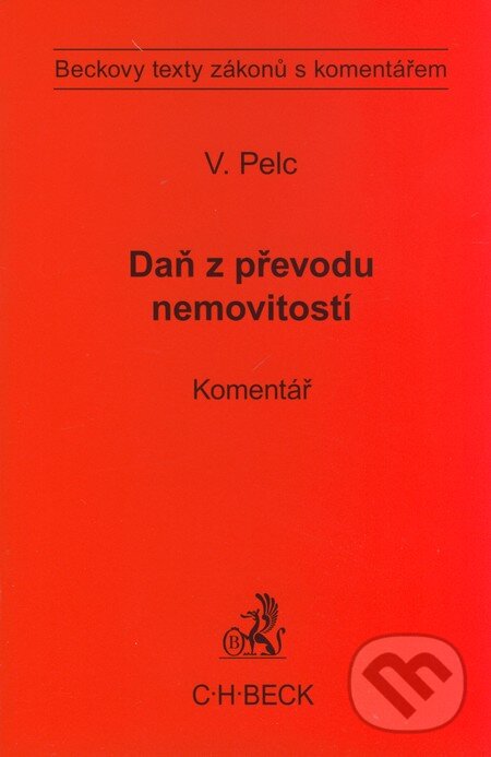 Levně Daň z převodu nemovitostí (Komentář) - Vladimír Pelc - kniha z kategorie Finančné právo