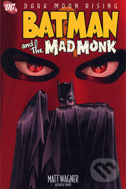 Kniha: Batman and Mad Monk (Matt Wagner a Wagner). DC Comics
