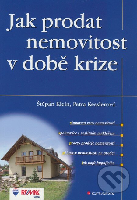 Jak prodat nemovitost v době krize - Štěpán Klein, Petra Kesslerová, Grada, 2009