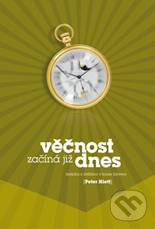 Kniha: Věčnost začíná již dnes (Peter Hiett). Návrat domů, 2009