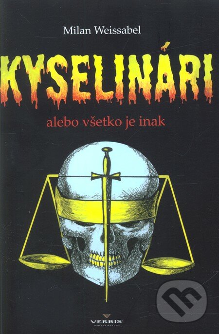 Kyselinári - Milan Weissabel, Verbis, 2009