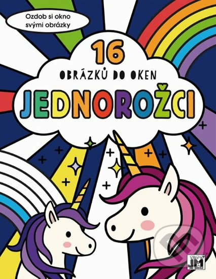 Kniha: Jednorožci - Omalovánky do oken (Jiří Models). Jiří Models, 2019