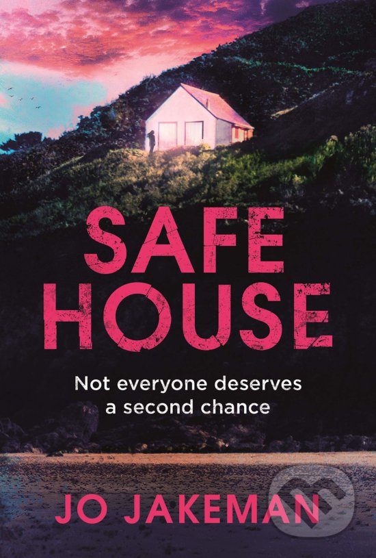 Levně Safe House - Jo Jakeman - kniha z kategorie Thrillery