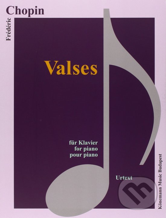 Valses - Frédéric Chopin, Könemann Music Budapest, 2015