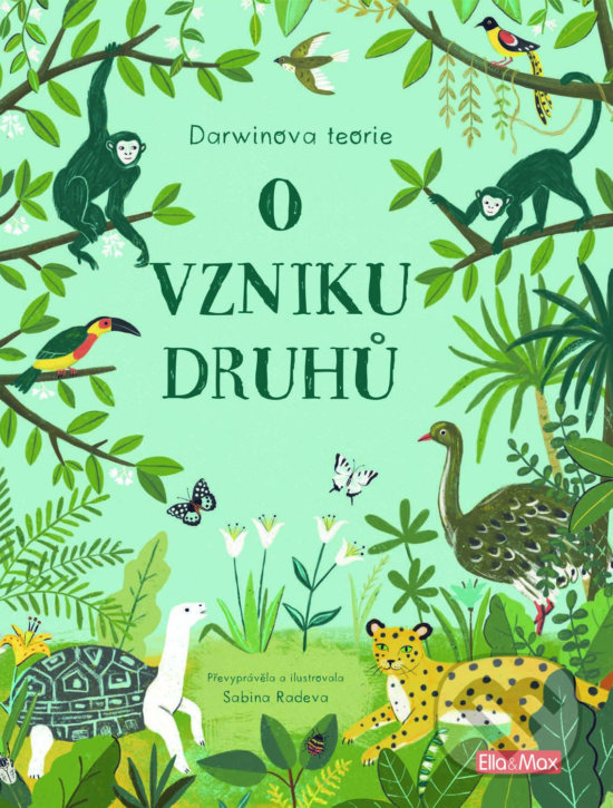 Levně O vzniku druhů (Darwinova teorie pro děti) - Sabina Radeva - kniha z kategorie Naučné knihy