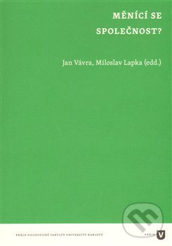 Levně Měnící se společnost? - Jaroslav Lapka - kniha z kategorie Ekológia