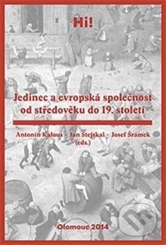 Levně Jedinec a evropská společnost od středověku do 19. století - kniha z kategorie História