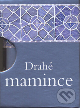 Kniha: Drahé mamince (Helen Exley). Slovart, 2011