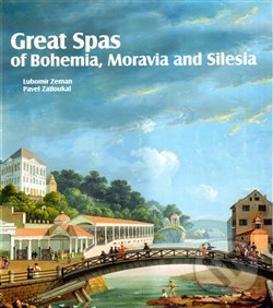 Levně Great Spas of Bohemia, Moravia and Silesia - Pavel Zatloukal - kniha z kategorie Jazykové učebnice a slovníky