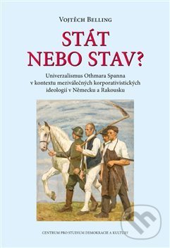 Levně Stát nebo stav? - Vojtěch Belling - kniha z kategorie Politológia a politika