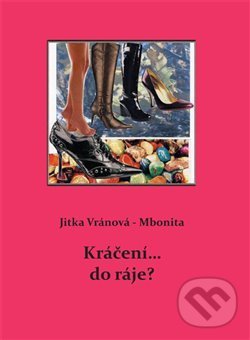 Levně Kráčení... do ráje? - Jitka Vránová-Mbonita - kniha z kategorie Poézia