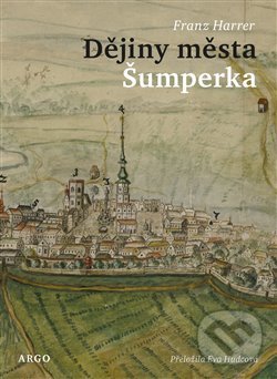 Levně Dějiny města Šumperka - Franz Harrer - kniha z kategorie História