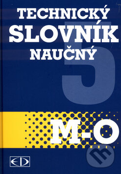 Kniha: Technický slovník naučný M-O (Encyklopedický dům). Encyklopedický dům, 2003